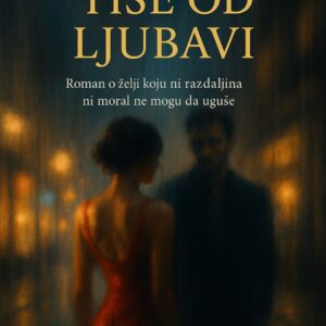 Tiše od ljubavi - roman Mome Stefanovića