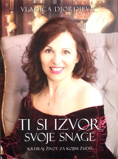 Ti si Izvor Svoje Snage - Kreiraj Život za kojim Žudiš